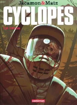 Cyclopes. Vol. 2. Le héros | Luc Jacamon, Matz