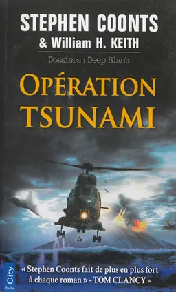 Opération Tsunami : dossiers : Deep Black | Stephen Coonts, William H. Keith