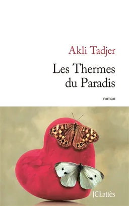 Les Thermes du paradis | Akli Tadjer