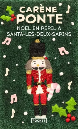 Noël en péril à Santa-les-Deux-Sapins | Carène Ponte