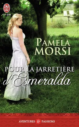 Pour la jarretière d'Esmeralda | Pamela Morsi