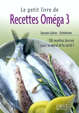 Le livre de recettes oméga 3 | Damien Galtier