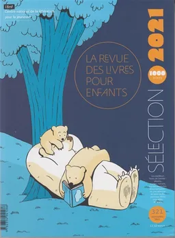 Revue des livres pour enfants (La), n° 321. Sélection 2021 : 1.000 titres | 