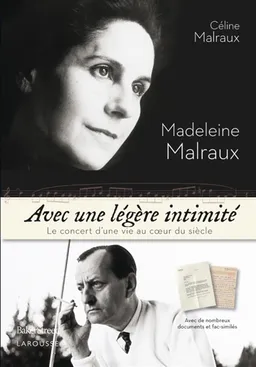Avec une légère intimité : le concert d’une vie au coeur du siècle | Madeleine Malraux, Céline Malraux, Cynthia Liebow, Carine Girac-Marinier