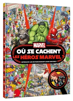 Où se cachent les héros Marvel ? : retrouve-les en parcourant leurs univers ! | Marvel comics