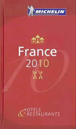 France 2010 : hôtels & restaurants | Manufacture française des pneumatiques Michelin