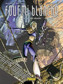Fourmi blanche. Vol. 1. Du fond des abysses | Marco Bianchini, Marco Santucci, Patrizio Evangelisti