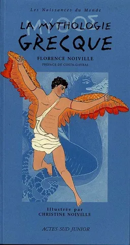 La mythologie grecque | Florence Noiville, Christine Guigon