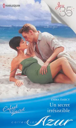 Un secret irrésistible : enfant secret | Emma Darcy