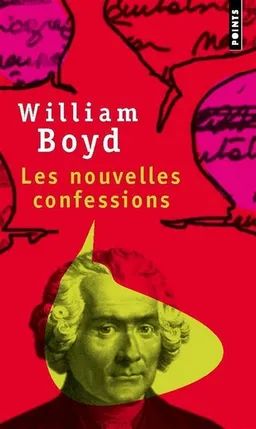 Les nouvelles confessions | William Boyd