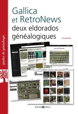 Gallica et RetroNews : deux eldorados généalogiques | Tony Neulat