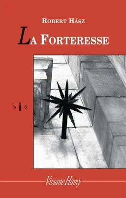 La forteresse | Róbert Hász