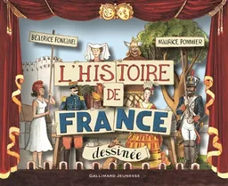 L'histoire de France dessinée | Béatrice Fontanel, Maurice Pommier, Guy Lobrichon