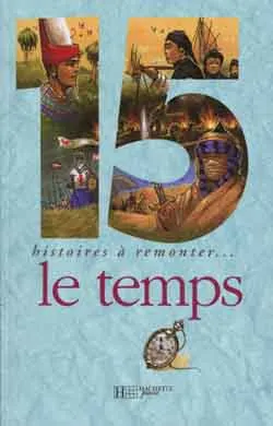 15 histoires à remonter le temps | 
