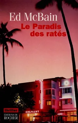 Le paradis des ratés | Ed McBain