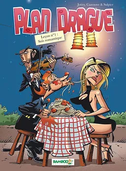 Plan drague. Vol. 1. Sois romantique | Jytéry, Christophe Cazenove, Olivier Sulpice