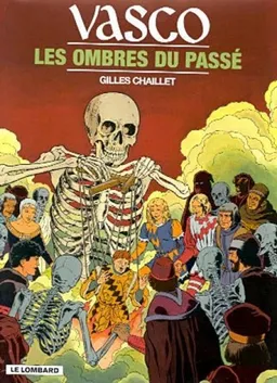 Vasco. Vol. 19. Les ombres du passé | Gilles Chaillet