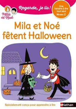 Mila et Noé fêtent Halloween : une histoire à lire tout seul, niveau 2 | Eric Battut, Marion Piffaretti