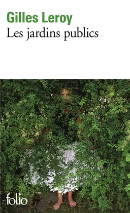 Les jardins publics | Gilles Leroy