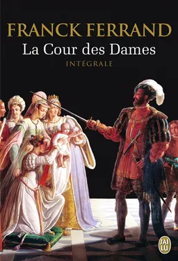 La cour des dames : la trilogie | Franck Ferrand