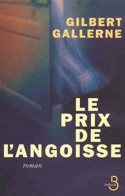 Le prix de l'angoisse | Gilbert Gallerne