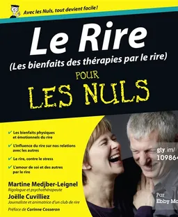 Le rire pour les nuls (les bienfaits du rire au quotidien) | Martine Medjber-Leignel, Joëlle Cuvilliez, Corinne Cosseron