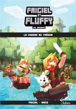Frigiel et Fluffy : les origines. Vol. 1. La chasse au trésor | Frigiel, Ange, Anako