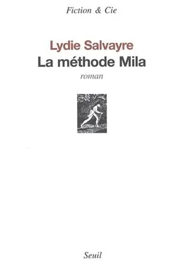 La méthode Mila | Lydie Salvayre