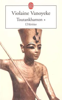 Toutankhamon. Vol. 1. L'héritier | Violaine Vanoyeke