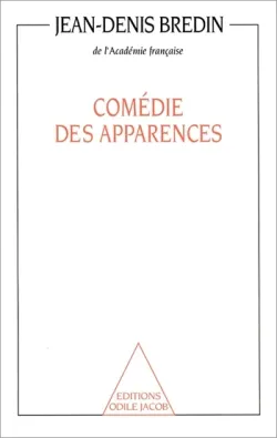 Comédie des apparences | Jean-Denis Bredin
