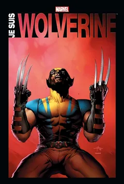Je suis Wolverine | Stan Lee