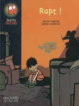 Rapt ! | Michel Amelin, Daniel Blancou