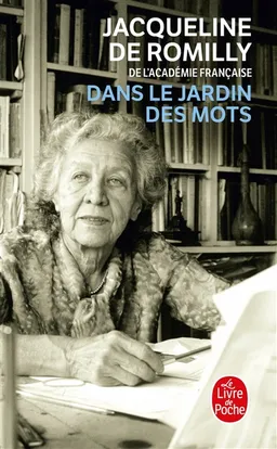Dans le jardin des mots | Jacqueline de Romilly, André Giovanni