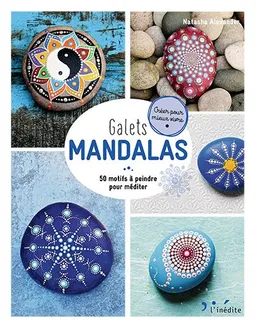 Galets mandalas : 50 motifs à peindre pour méditer | Natasha Alexander, Nicki Dowey