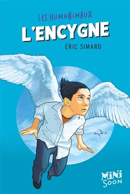 Les humanimaux. L'encygne | Eric Simard