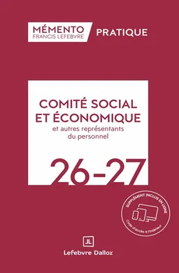 Comité social et économique et autres représentants du personnel 2026-2027 | Editions Francis Lefebvre
