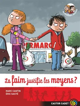 Les meilleurs ennemis. Vol. 5. La faim justifie les moyens ? | Marc Cantin, Eric Gasté
