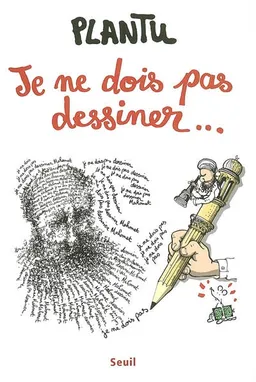 Je ne dois pas dessiner... | Plantu
