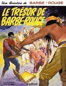 Une aventure de Barbe-Rouge. Vol. 11. Le trésor de Barbe-Rouge | Jean-Michel Charlier, Victor Hubinon