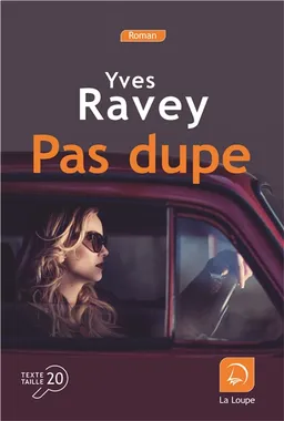 Pas dupe | Yves Ravey