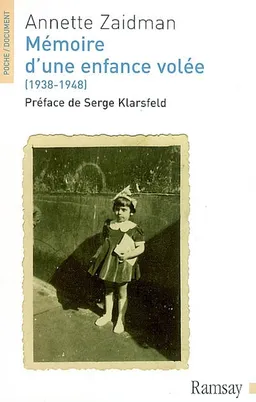 Mémoire d'une enfance volée (1938-1948) : récit | Annette Zaidman, Serge Klarsfeld