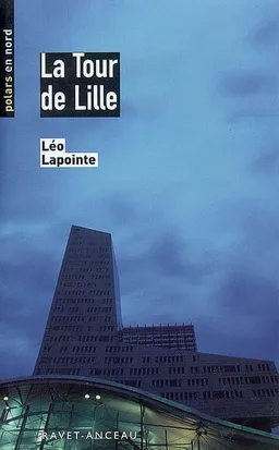 La tour de Lille | Léo Lapointe