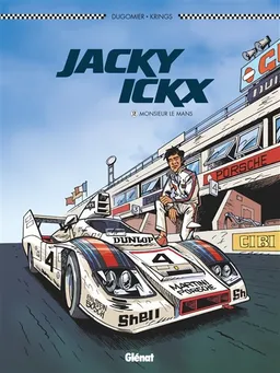 Jacky ICKX. Vol. 2. Monsieur Le Mans | Vincent Dugomier, Jean-Marc Krings, Jacky Ickx