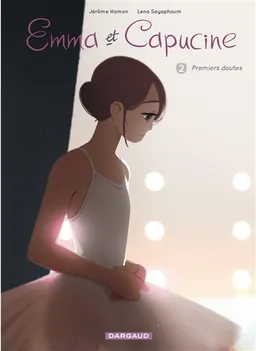 Emma et Capucine. Vol. 2. Premiers doutes | Jérôme Hamon, Lena Sayaphoum