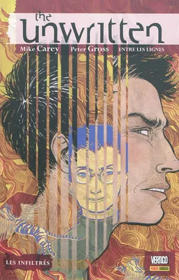The unwritten : entre les lignes. Vol. 2. Les infiltrés | Mike Carey, Peter Gross, Chris Chuckry, Jeanne McGee, Kurt Huggins, Zelda Devon