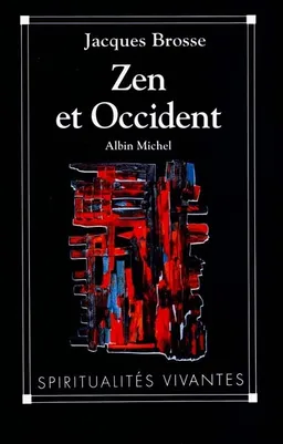 Zen et Occident | Jacques Brosse