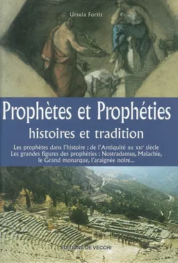 Prophètes et prophéties : histoires et tradition | Ursula Fortiz