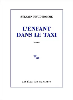 L'enfant dans le taxi | Sylvain Prudhomme