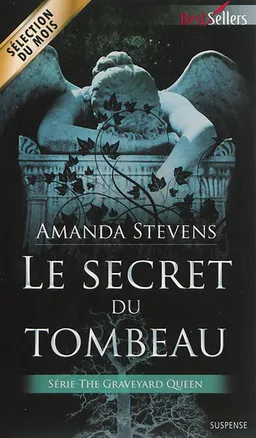 Le secret du tombeau : the Graveyard queen | Amanda Stevens