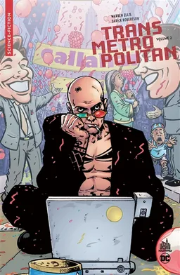 Transmetropolitan. Vol. 2. Année deux | Warren Ellis, Darick Robertson, Nathan Eyring